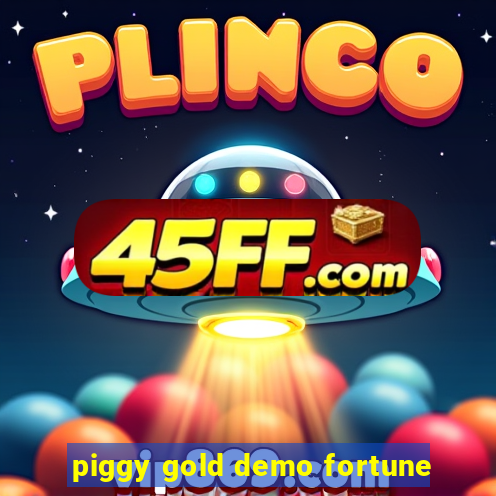 piggy gold demo fortune